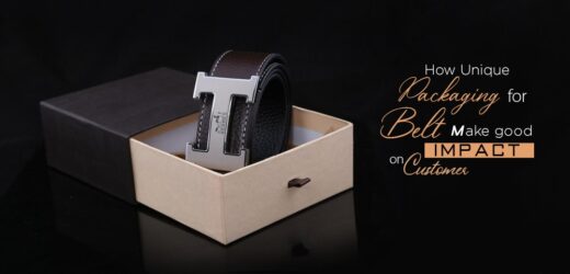 How Unique Packaging for belt make good Impact on Customer?