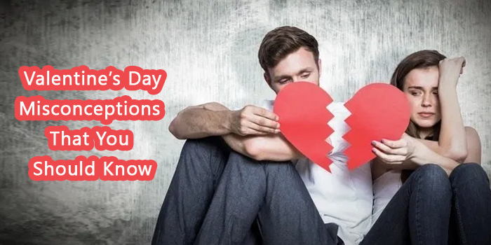 Top 5 Valentine’s misconceptions that you should know